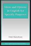 Ideas and Options in English for Specific Purposes