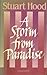 A Storm from Paradise