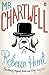 Mr. Chartwell by Rebecca Hunt Mr. Chartwell by Rebecca Hunt