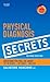 Physical Diagnosis Secrets with Student Consult Online Access, 2nd Edition