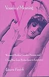 Vessels of Meaning: Women's Bodies, Gender Norms, and Class Bias from Richardson to Lawrence Vessels of Meaning: Women's Bodies, Gender Norms, and Class Bias from Richardson to Lawrence