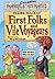First Folks and Vile Voyageurs