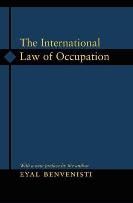 The International Law of Occupation (Paperback)