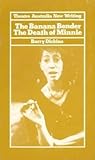 The banana bender ;: The death of Minnie (Theatre Australia new writing)