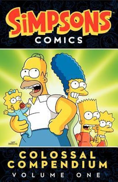 Simpsons Comics Colossal Compendium: Volume 1