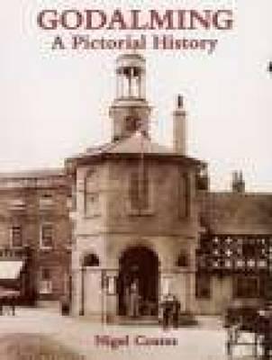 Godalming: A Pictorial History