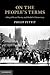 On the People's Terms: A Republican Theory and Model of Democracy