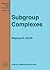 Subgroup Complexes (Mathema...