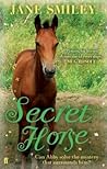 Secret Horse by Jane Smiley