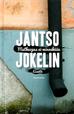 Matkaopas ei-minnekään (Paperback)