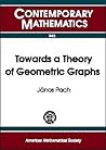 Towards a Theory of Geometric Graphs (Contemporary Mathematics)