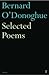 Selected Poems Bernard O'Do...