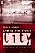 Living the Global City: Globalization as Local Process