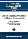 Cohomological Invariants in Galois Cohomology (University Lecture Series, Vol. 28)