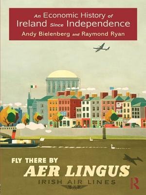 An Economic History of Ireland Since Independence (ebook)