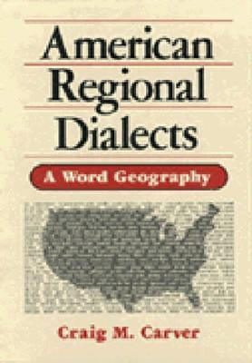 American Regional Dialects: A Word Geography