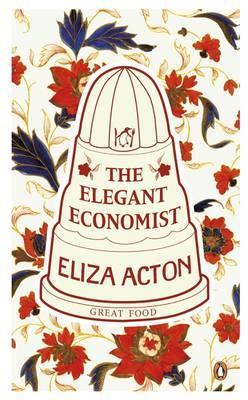 Great Food the Elegant Economist (Penguin Great Food)