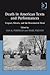 Death in American Texts and Performances: Corpses, Ghosts, and the Reanimated Dead