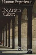 Human Experience: The Arts in Culture