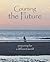 Courting the Future: Preparing for a Different World