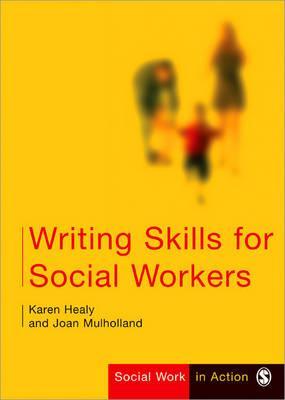 Writing Skills for Social Workers (Social Work in Action series)