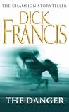 The Danger by Dick Francis