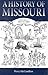A History of Missouri: Volu...