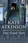 One Good Turn by Kate Atkinson