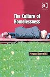 The Culture of Homelessness The Culture of Homelessness