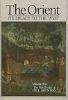 The Orient: Its Legacy to the West (Volume 10) (The Notebooks of Paul Brunton, Volume 10)