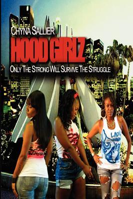Hood Girlz: "Only the strong will survive the struggle"