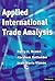Applied International Trade Analysis (Studies In International Economics)