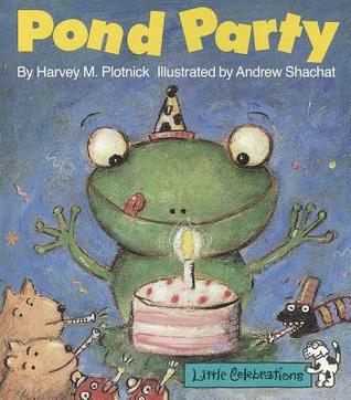CELEBRATE READING! GRADE K: POND PARTY -HARVEY PLOTNICK (Paperback)