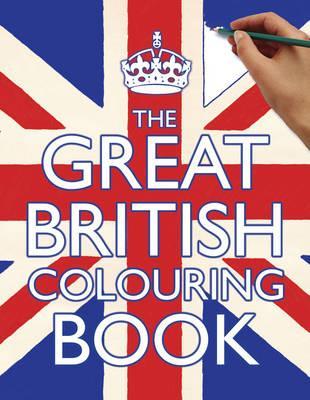 The Great British Colouring Book (Paperback)