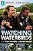 Watching Waterbirds by Kate Humble