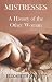 A History of Mistresses
