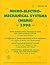 Micro-Electro-Mechanical Systems (Mems) 1998: Micro-Manuacturing Processes in Mems and Other Advanced Systems (Dsc (Series), Vol. 66.)