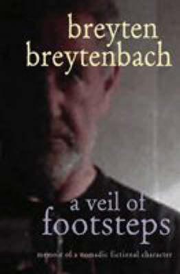 A Veil of Footsteps: Memoir of a Nomadic Fictional Character (Afrikaans Edition)