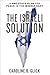 The Israeli Solution: A One-State Plan for Peace in the Middle East
