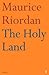 The Holy Land by riordan-maurice