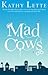 Mad Cows