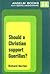 Should a Christian Support ...