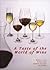 A Taste of the World of Wine