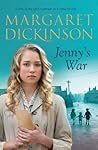 Jenny's War by Margaret Dickinson