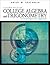 College Algebra and Trigonometry: A Contemporary Approach (Available Titles CengageNOW)