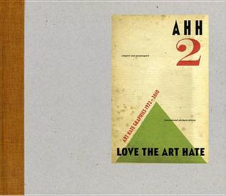 Ahh 2: Love the Art Hate. by Harry Adams, Billy Childish and the Ccaha (Hardcover)