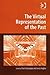 The Virtual Representation of the Past (Digital Research in the Arts and Humanities)