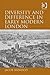 Diversity and Difference in Early Modern London
