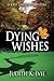 Dying Wishes