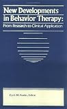 New Developments in Behavior Therapy: From Research to Clinical Application